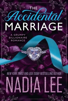 Paperback The Accidental Marriage: A Grumpy Billionaire Romance Book