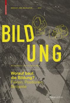 Hardcover Worauf Baut Die Bildung?: Fakten, Positionen, Beispiele [German] Book