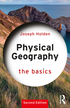 Physical Geography: The Basics - Book  of the Basics