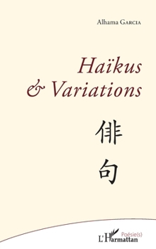 Paperback Haïkus et Variations [French] Book