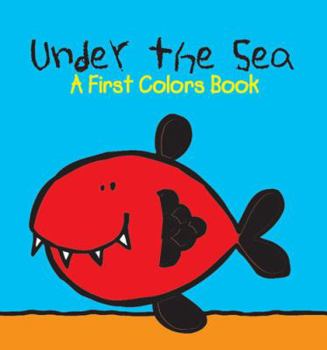 Board book Under the Sea: A First Colors Book