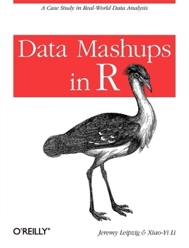 Paperback Data Mashups in R: A Case Study in Real-World Data Analysis Book