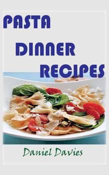 Paperback Pasta Dinner Recipes Book