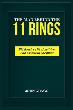 Paperback Bill Russell Story: NBA'S GREATEST CHAMPION: From Monroe to the Celtics Dynasty, Unveiling the Man Behind the 11 Rings. Book