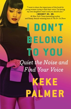 Paperback I Don't Belong to You: Quiet the Noise and Find Your Voice Book