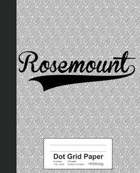 Paperback Dot Grid Paper: ROSEMOUNT Notebook Book