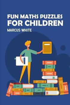 Paperback Fun Maths Puzzles For Children: Trace Numbers Puzzles Book
