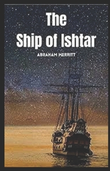 The Ship of Ishtar illustrated