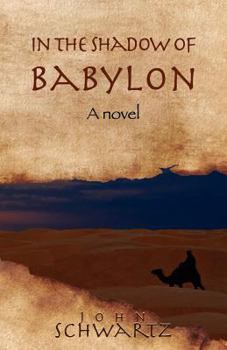 Paperback In the Shadow of Babylon Book