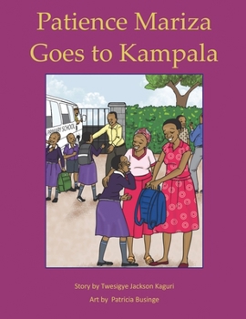 Paperback Patience Mariza Goes to Kampala Book