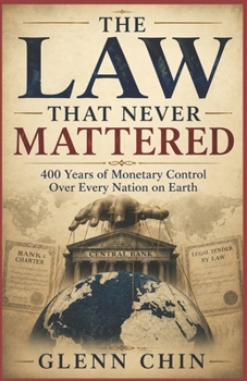 Paperback The Law That Never Mattered: 400 Years of Monetary Control Book