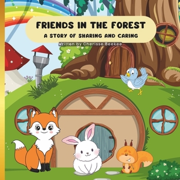 Paperback Friends in the Forest: A Story of Sharing and Caring Picture Book for Kids Book