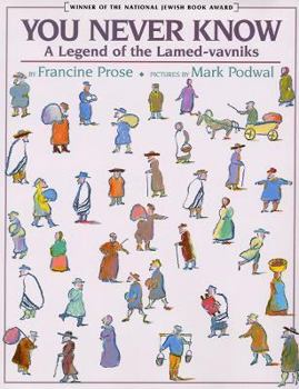 Hardcover You Never Know: A Legend of the Lamed-Vavniks: A Legend of the Lamed-Vavniks Book