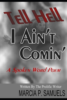 Paperback TELL HELL I AIN'T COMIN' "A Spoken Word Poem" Book