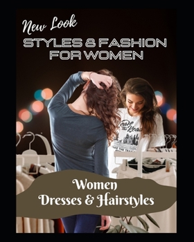 Paperback New Look Styles & Fashion For Women: Women Dresses & Hairstyles Book