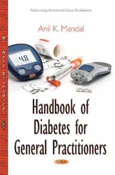 Hardcover Handbook of Diabetes for General Practitioners (Endocrinology Research and Clinical Developments) Book