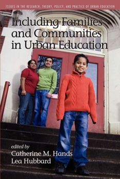 Hardcover Including Families and Communities in Urban Education Book