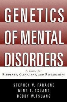 Hardcover Genetics of Mental Disorders: A Guide for Students, Clinicians, and Researchers Book