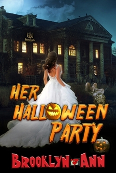Her Halloween Party - Book #4 of the B Mine