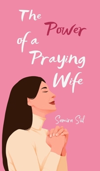 Hardcover The Power of a Praying Wife Book