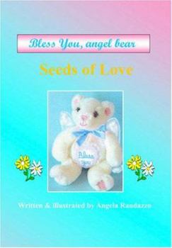 Paperback Bless You, Angel Bear "Seeds of Love." Book