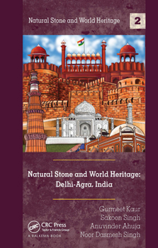 Paperback Natural Stone and World Heritage: Delhi-Agra, India Book