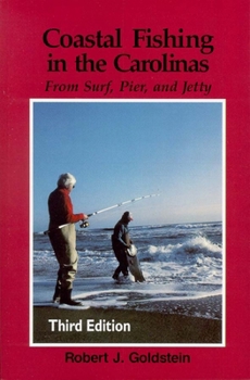 Paperback Coastal Fishing in the Carolinas: From Surf, Pier, & Jetty Book
