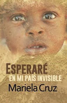 Paperback Esperare en mi pais invisible [Spanish] Book