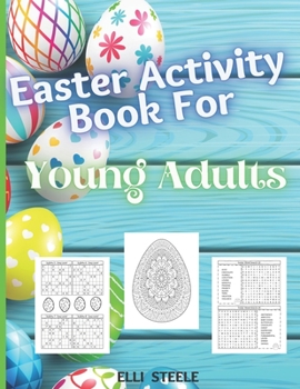 Easter Activity Book For Young Adults: Amazing Easter activity book for young Adults with Beautiful eggs Design ,Tangled Ornaments, and More!