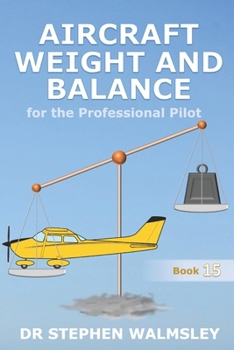 Paperback Aircraft Weight and Balance for the Professional Pilot Book