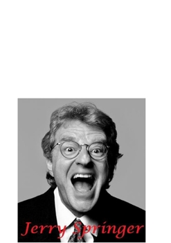 Paperback Jerry Springer: The Untold Story Book