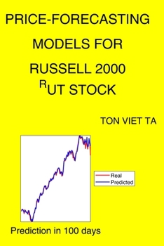 Paperback Price-Forecasting Models for Russell 2000 ^RUT Stock Book