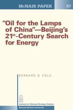 Paperback "Oil for the Lamps of China"-Beijing's 21st-Century Search for Energy Book