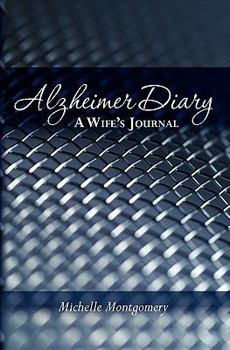 Paperback Alzheimer Diary: A Wife's Journal Book