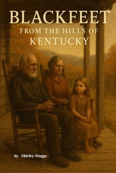 Paperback Blackfeet from the Hills of Kentucky Book