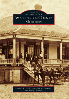 Washington County, Mississippi (Images of America) - Book  of the Images of America: Mississippi