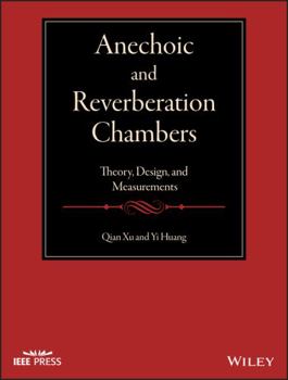 Hardcover Anechoic and Reverberation Chambers: Theory, Design, and Measurements Book