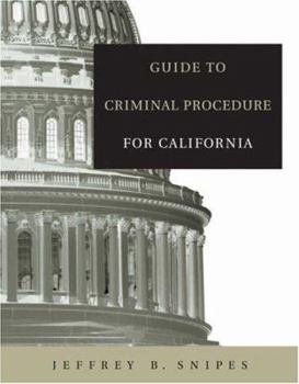 Paperback Guide to Criminal Procedure for California Book