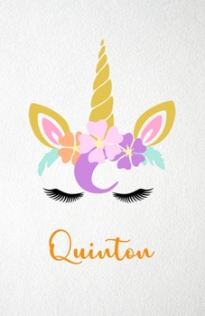 Quinton A5 Lined Notebook 110 Pages: Funny Blank Journal For Lovely Magical Unicorn Face Dream Family First Name Middle Last Surname. Unique Student ... Composition Great For Home School Writing