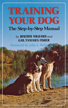 Hardcover Training Your Dog: The Step-By-Step Manual Book