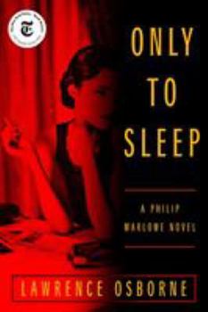 Hardcover Only to Sleep: A Philip Marlowe Novel Book