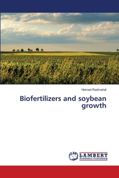 Paperback Biofertilizers and soybean growth Book