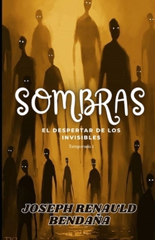 Paperback Sombras: El despertar de los invisibles [Spanish] Book