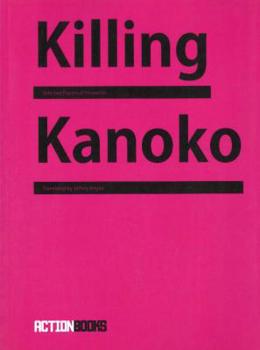 Paperback Killing Kanoko: Selected Poems of Hiromi Ito Book