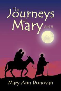 Paperback The Journeys of Mary: Part II Book