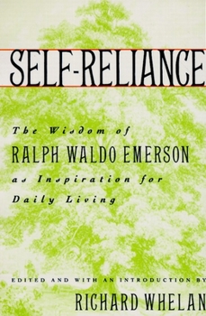Paperback Self-Reliance: The Wisdom of Ralph Waldo Emerson as Inspiration for Daily Living Book