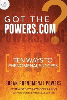 Paperback Got The Powers.com: Ten Ways To Phenomenal Success Book