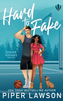 Hard to Fake (Denver Kodiaks) - Book #1 of the Denver Kodiaks