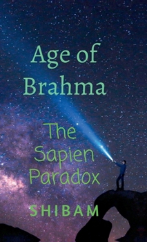 Age of Brahma: The Sapien Paradox