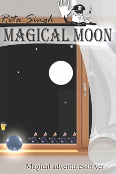 Paperback Magical Moon: Magical Adventures in Verse Book